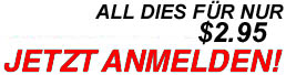 Jetzt anmelden! F&uuml;r nur $2.95!